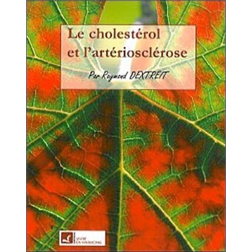 Le Cholestrol Et L'artriosclrose   de Dextreit Raymond  Format Broch 
