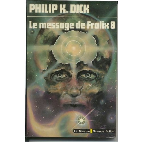 Message De Frolix 8   de philip k. dick