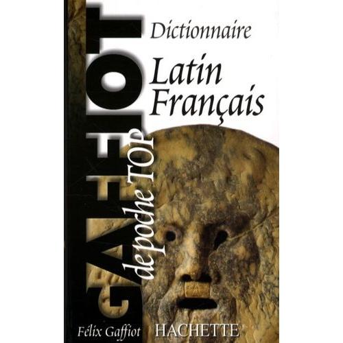 Dictionnaire De Poche Latin-Franais - Gaffiot Top Poche   de Gaffiot Flix  Format Broch 