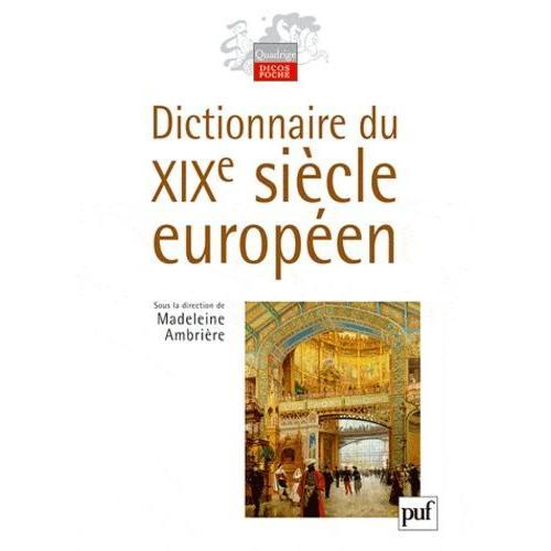 Dictionnaire Du Xixe Sicle Europen   de Balibar Franoise  Format Broch 