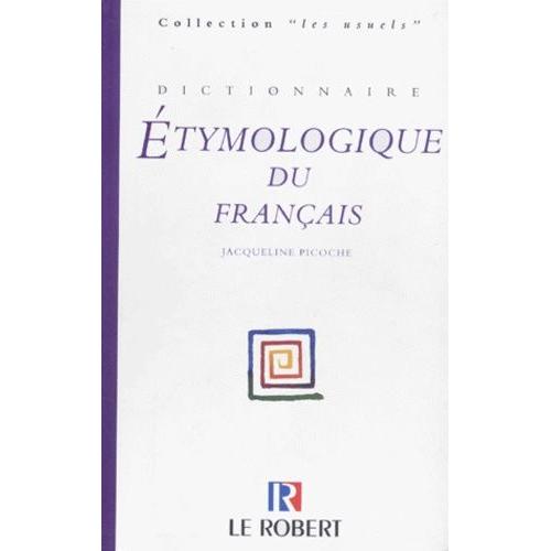 Dictionnaire tymologique Du Franais   de jacqueline picoche  Format Reli 