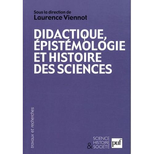 Didactique, pistmologie Et Histoire Des Sciences - Penser L'enseignement   de Viennot Laurence  Format Broch 
