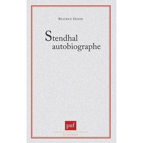 Stendhal Autobiographe    Format Broch 