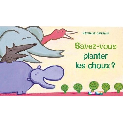 Savez-Vous Planter Les Choux ?   de Dieterl Nathalie  Format Album 