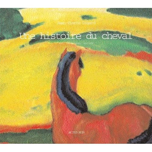 Une Histoire Du Cheval - Art, Techniques, Socit   de Digard Jean-Pierre  Format Reli 