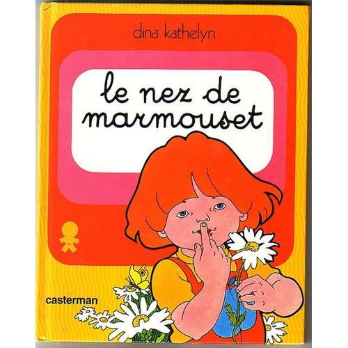 Marmouset - Tome 3 - Le Nez De Marmouset   de dina kathelyn  Format Album 