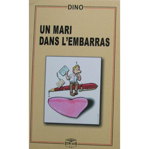 Un Mari Dans L'embarras - Rcit  L'usage Du Couple Amoureux   de Dino 