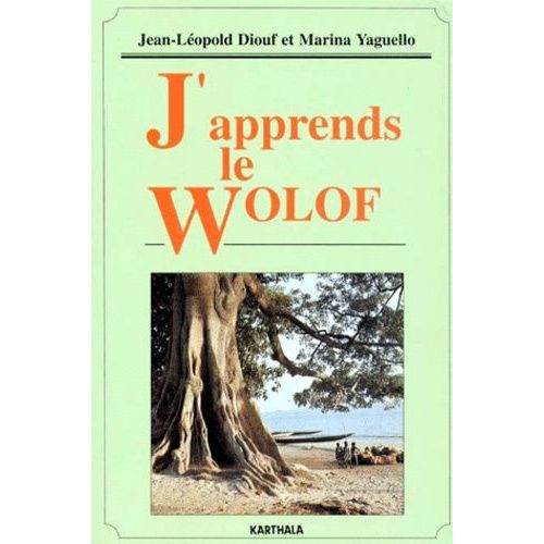 J'apprends Le Wolof   de Diouf Jean-Lopold  Format Broch 