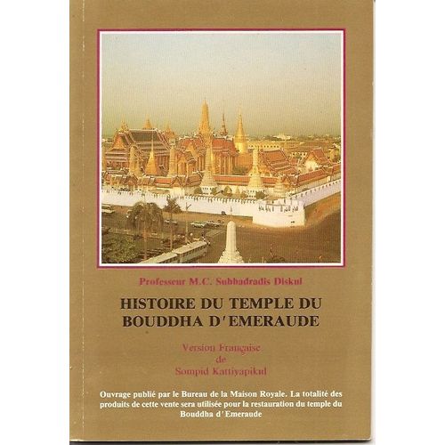 Histoire Du Temple Du Bouddha D'meraude - Thalande   de Diskul, M.C. Subhadradis 