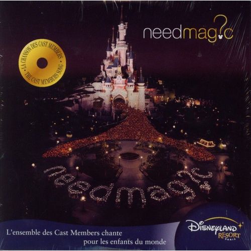Need Magic - Disney - Disneyland Resort Paris - Cast Members