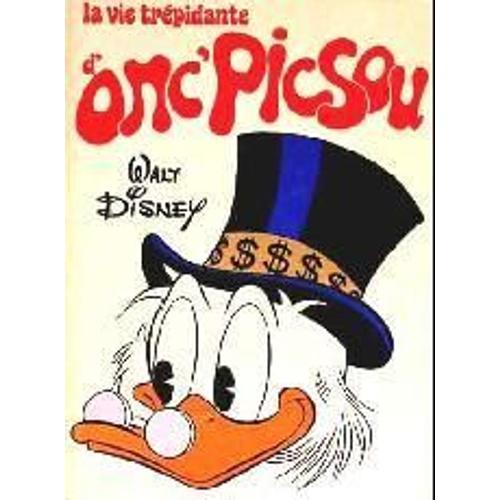 La Vie Trpidante D'oncle Picsou   de walt disney 