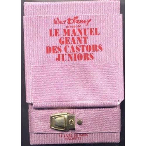 Le Manuel Geant Des Castors Juniors   de walt disney  Format Beau livre 