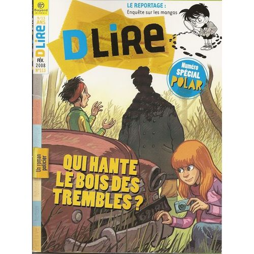 Dlire N 113 : Qui Hante Le Bois Des Trembles ?