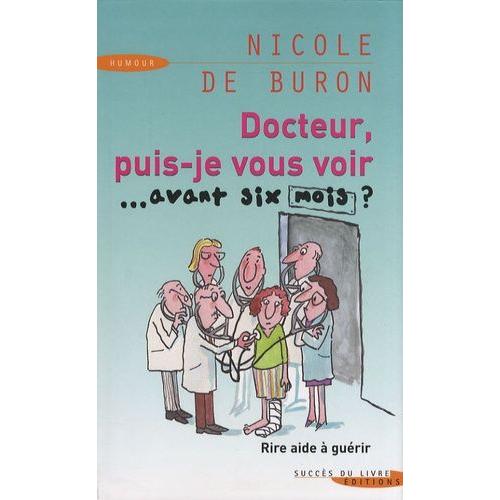 Docteur, Puis-Je Vous Voir - Avant Six Mois ?   de Buron Nicole de  Format Beau livre 