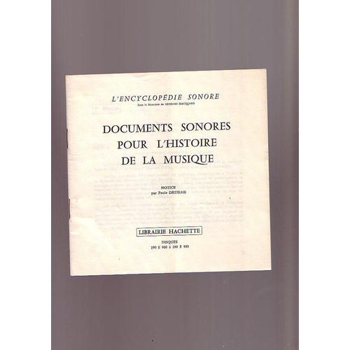 Documents Sonores Pour L'histoire De La Musique, Notice   de paule druilhe  Format Broch 