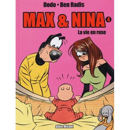 Max & Nina Tome 4 - La Vie En Rose   de Dodo  Format Album 