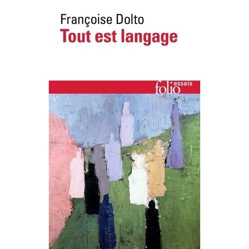 Tout Est Langage   de Dolto Franoise  Format Non Precis 