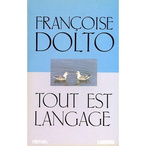 Tout Est Langage   de Dolto Francoise 