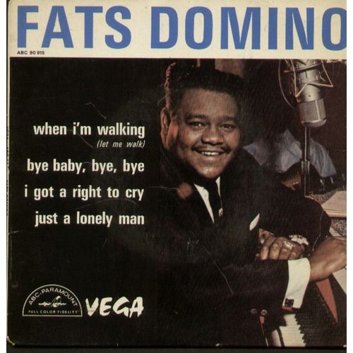 When I'm Walking (Let Me Walk)  -  Bye Baby, Bye, Bye  -  I Got A Right To Cry  -  Just A Lonely Man - Fats Domino