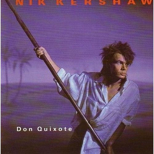 Don Quixote - Nik Kershaw