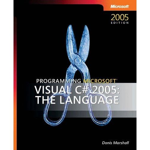 Programming Microsoft Visual C# 2005   de Donis Marshall  Format Poche 