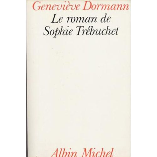 Le Roman De Sophie Trbuchet    Format Grand Format 