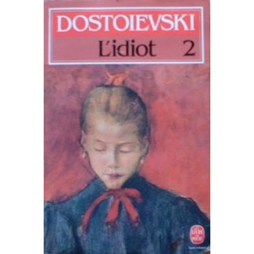 L'idiot - Tome 2   de Dostoevski Fdor  Format Poche 