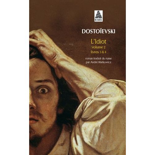 L'idiot - Volume 2, Livres 3 Et 4   de Dostoevski Fdor Mikhalovitch  Format Poche 