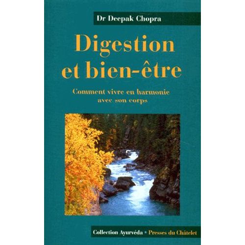 Digestion Et Bien-Etre - Comment Vivre En Harmonie Avec Son Corps   de chopra deepak  Format Broch 
