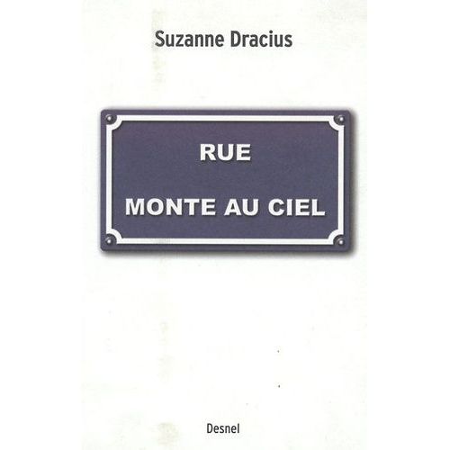 Rue Monte-Au-Ciel   de Dracius Suzanne  Format Beau livre 