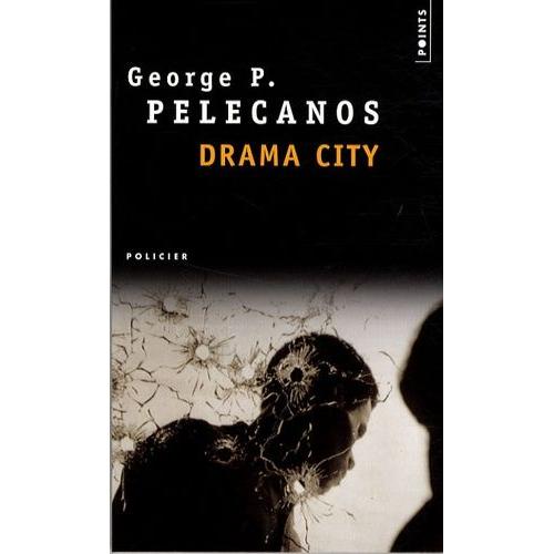 Drama City   de Pelecanos George  Format Poche 