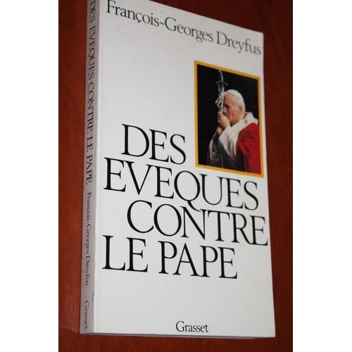 Des Eveques Contre Le Pape   de dreyfus franois-georges 