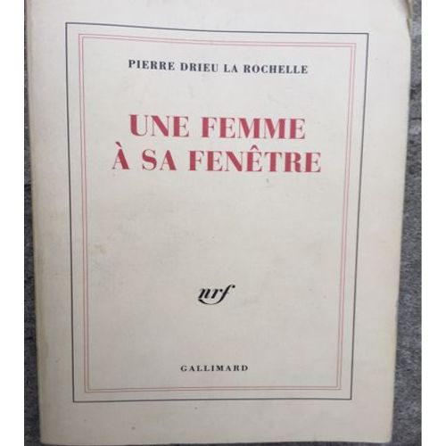 Une Femme  Sa Fentre   de Drieu La Rochelle Pierre  Format Grand Format 