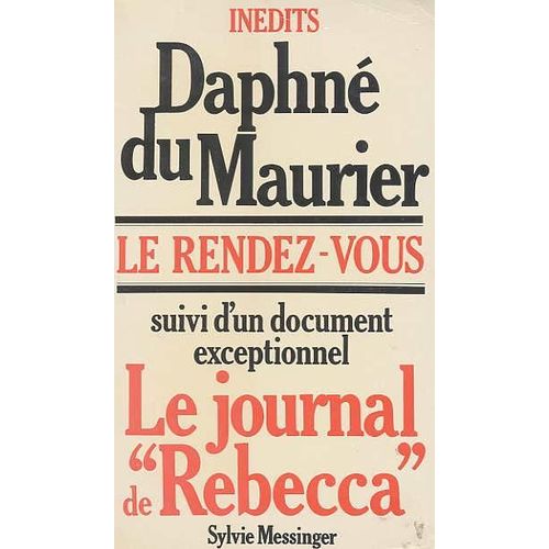 Le Rendez-Vous - Le Journal De Rebecca   de Du MAURIER, Daphn 