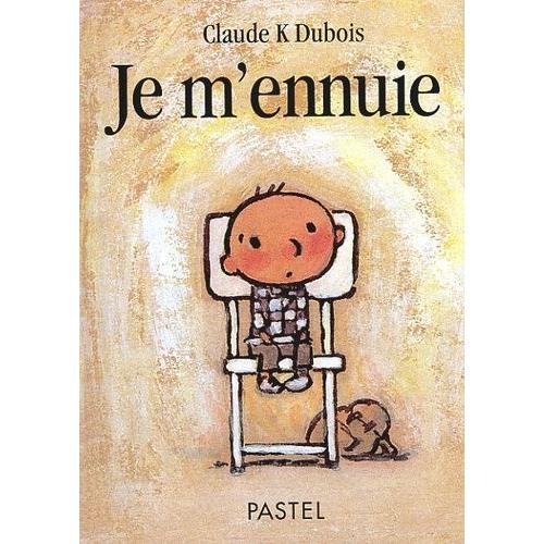 Je M'ennuie   de Dubois Claude K.  Format Album 