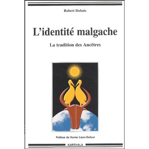 L'identit Malgache - La Tradition Des Anctres   de Robert Dubois  Format Broch 