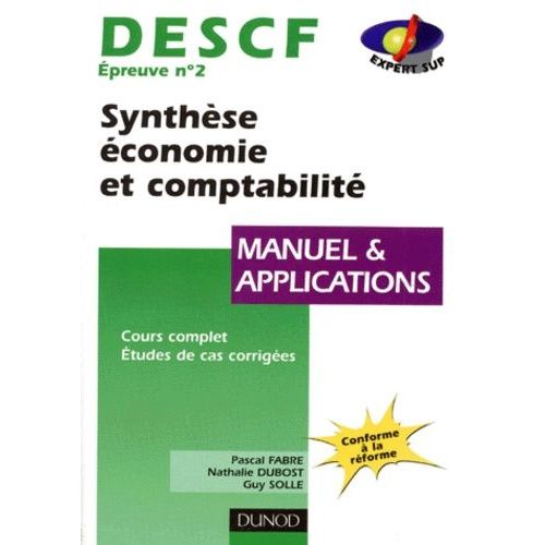 Descf Epreuve N 2 Synthese Economie Et Comptabilite - Manuel Et Applications    Format Broch 