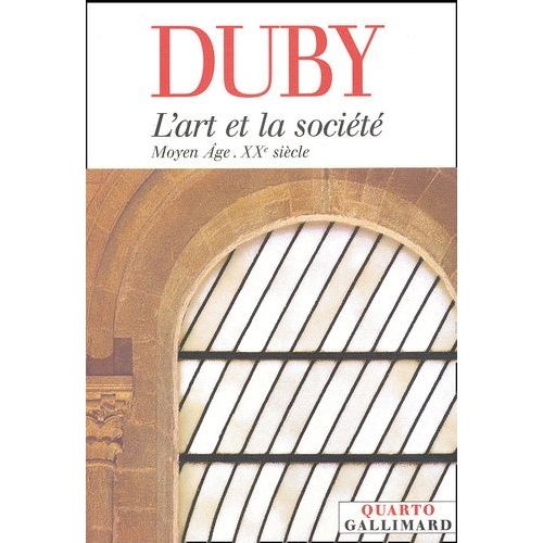 L'art Et La Socit - Moyen Age-Xxe Sicle   de Duby Georges  Format Broch 