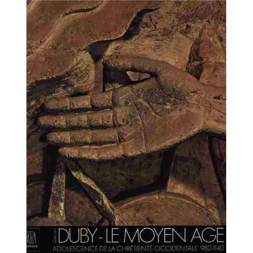 Le Moyen Age - 980-1140   de Duby Georges  Format Broch 