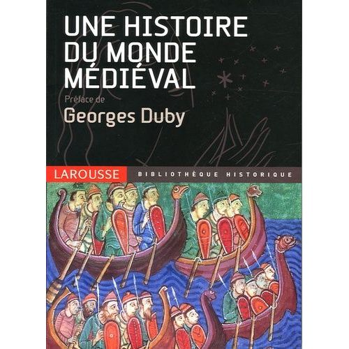 Une Histoire Du Monde Mdival    Format Broch 