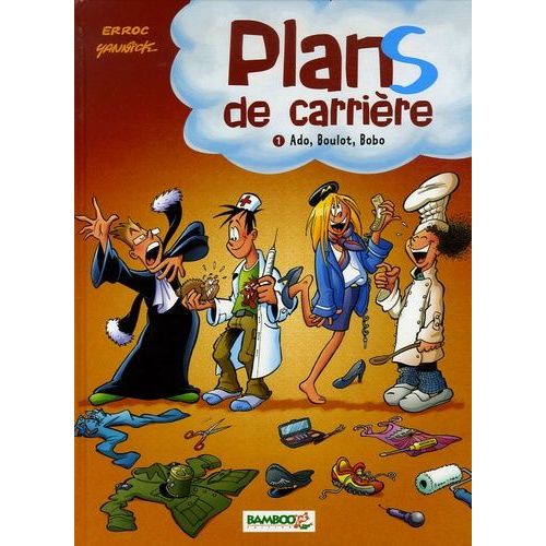 Plans De Carrire Tome 1 - Ado, Boulot, Bobo   de Erroc  Format Album 