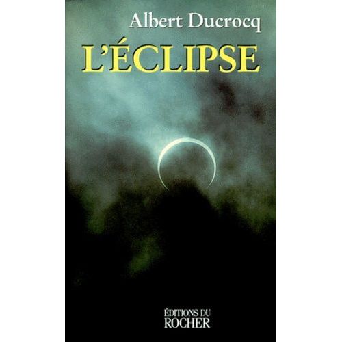 L'clipse   de albert ducrocq  Format Broch 