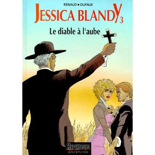Jessica Blandy Tome 3 - Le Diable  L'aube   de Renaud  Format Album 