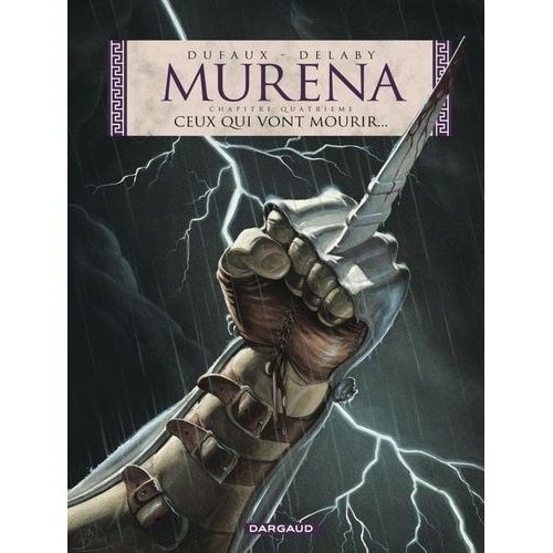 Murena - Tome 4 - Ceux Qui Vont Mourir    Format Album 