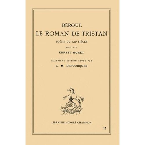 Le Roman De Tristan - Pome Du 12me Sicle    Format Broch 