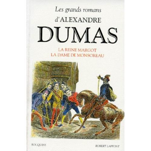 Les Grands Romans D'alexandre Dumas - La Reine Margot - Suivi De La Dame De Monsoreau   de alexandre dumas  Format Beau livre 