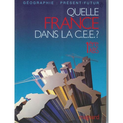 Quelle France Dans La Cee ? - Nouveau Programme 1988   