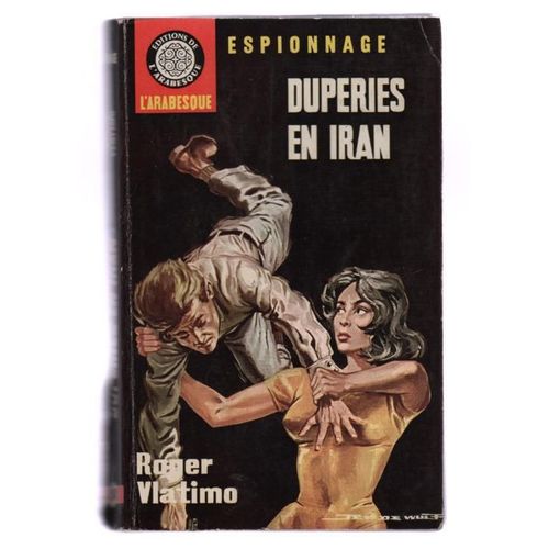 Duperies En Iran   de roger vlatimo 