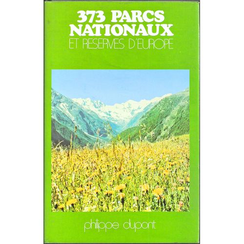 373 Parcs Nationaux Et Reserves D'europe   de philippe dupont