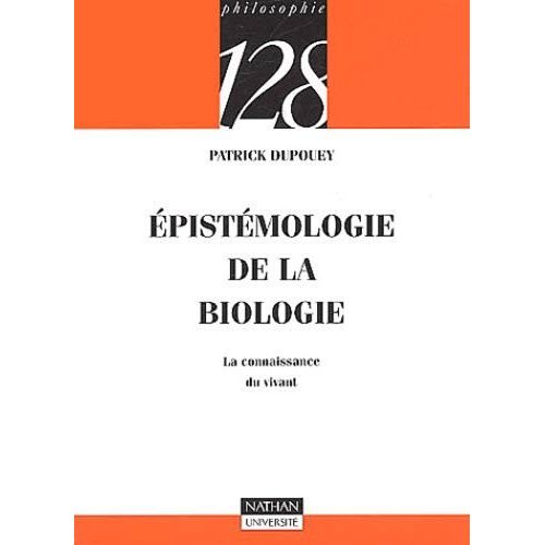 Epistmologie De La Biologie - La Connaissance Du Vivant    Format Poche 